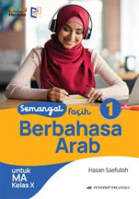 Image of SEMANGAT FASIH BERBAHASA ARAB 1 UNTUK MA KELAS X